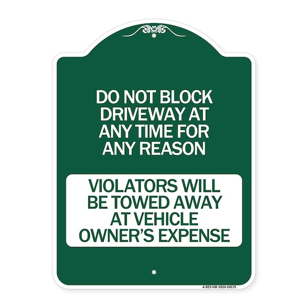 Do Not Block Driveway at Anytime for ANY Reason Violators Will Be Towed Away at Owner, GW-1824-24175